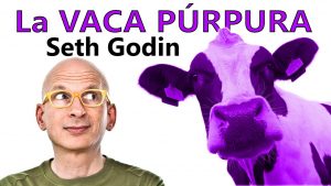 La Vaca Púrpura (Seth Godin)
